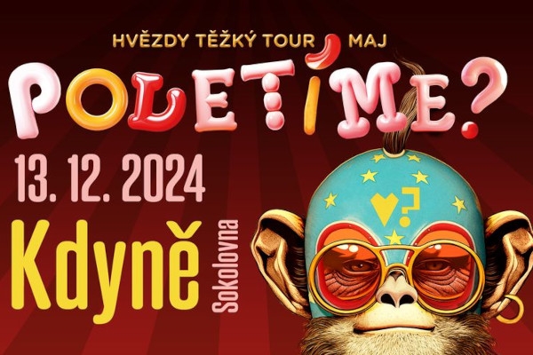 Poletíme? - Kdyně, Sokolovna / Hvězdy těžký tour maj