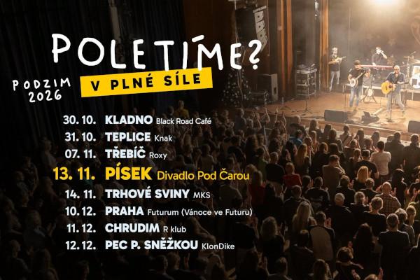 Poletíme? - Písek, Divadlo Pod Čarou / Podzim 2026 - V PLNÉ SÍLE